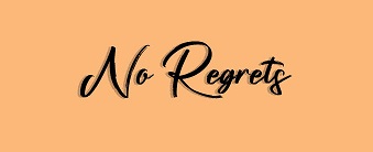 no regrets